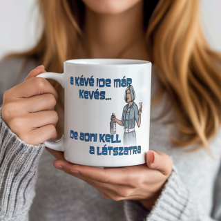 A kávé ide már kevés...-Vicces bögre
