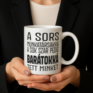 A sors munkatársakká-Vicces bögre